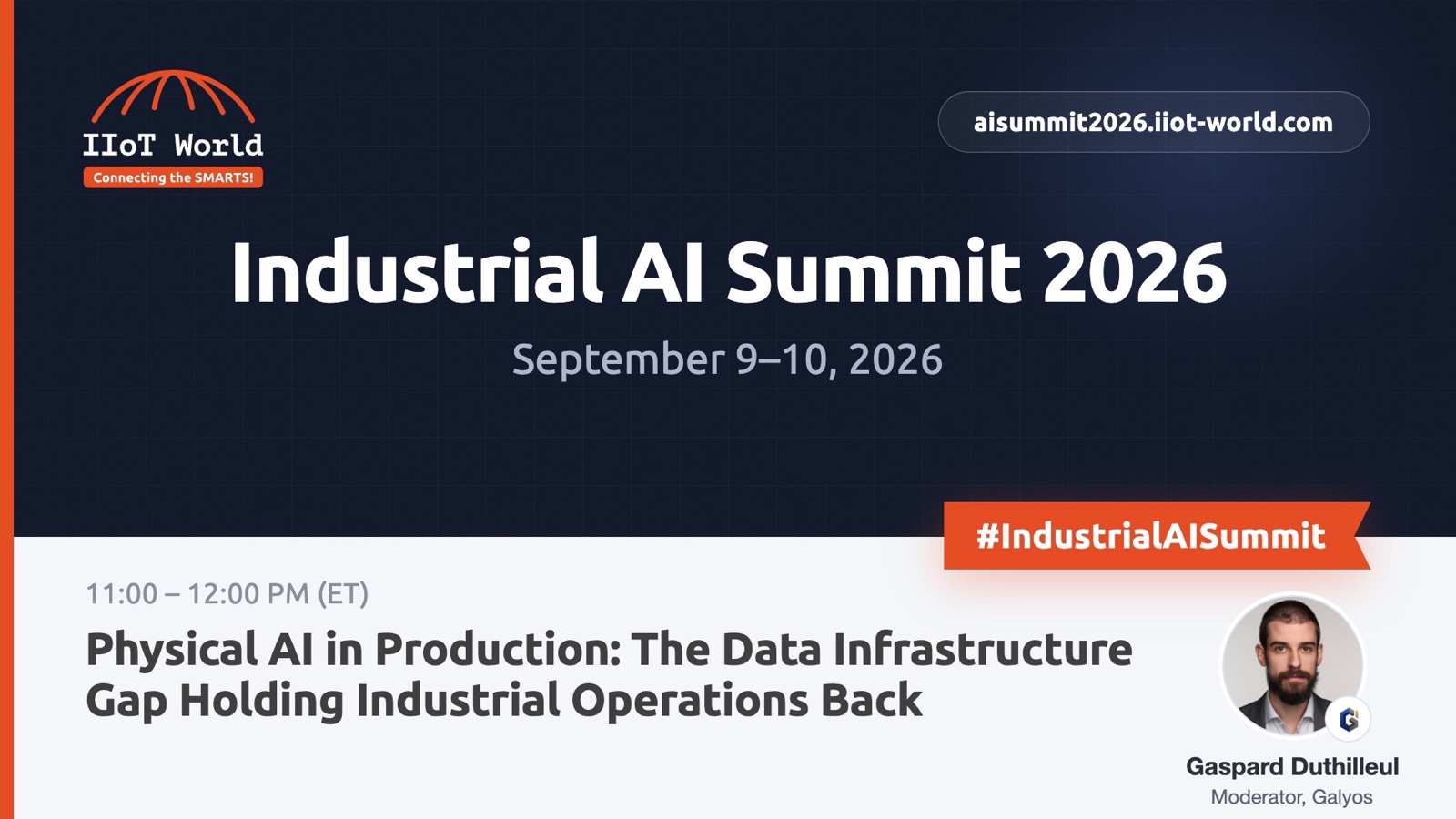 Industrial AI Summit 2026 session card for the Physical AI in Production panel, moderated by Gaspard Duthilleul
